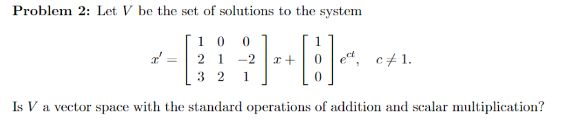 Solved Problem 2: Let V be the set of solutions to the | Chegg.com