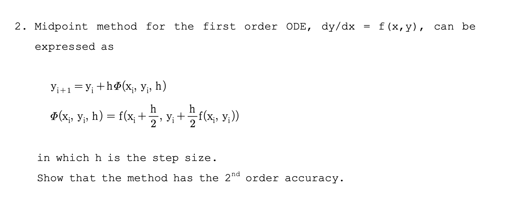 Solved 2. Midpoint method for the first order | Chegg.com