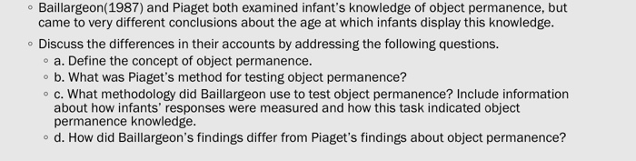 Solved Baillargeon 1987 and Piaget both examined infant s Chegg