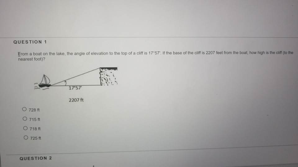 Solved QUESTION 1 From a boat on the lake, the angle of