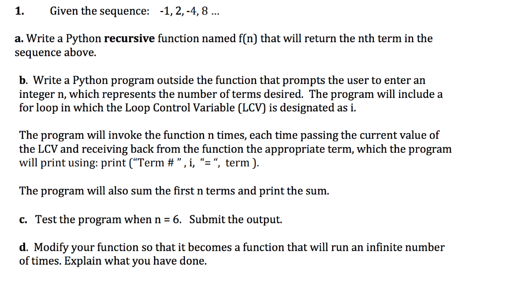 Solved 1.Given the sequence: -1,2,-4,8... a. Write a Python | Chegg.com