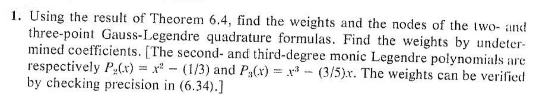 2 Use The Three Point Gauss Legendre Formula Of 0910