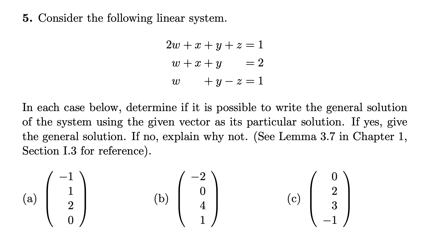 Solved 5. Consider The Following Linear System. | Chegg.com