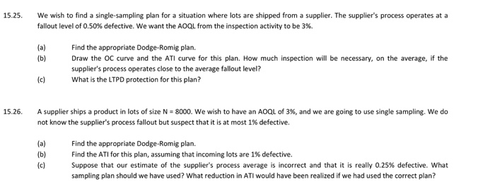 Solved 15.25. We wish to find a single-sampling plan for a | Chegg.com