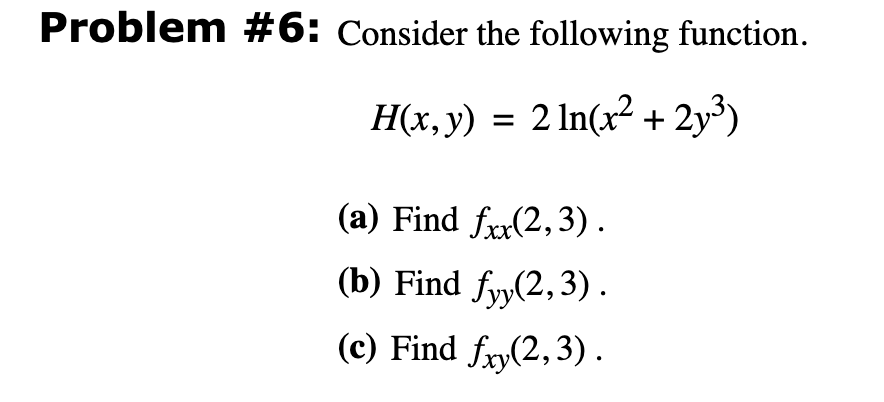 Solved Problem \#6: Consider The Following Function. | Chegg.com