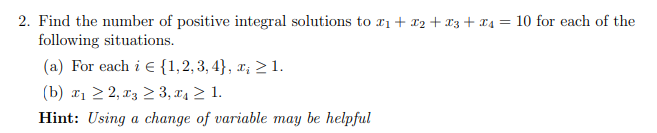 Solved 2. Find the number of positive integral solutions to | Chegg.com