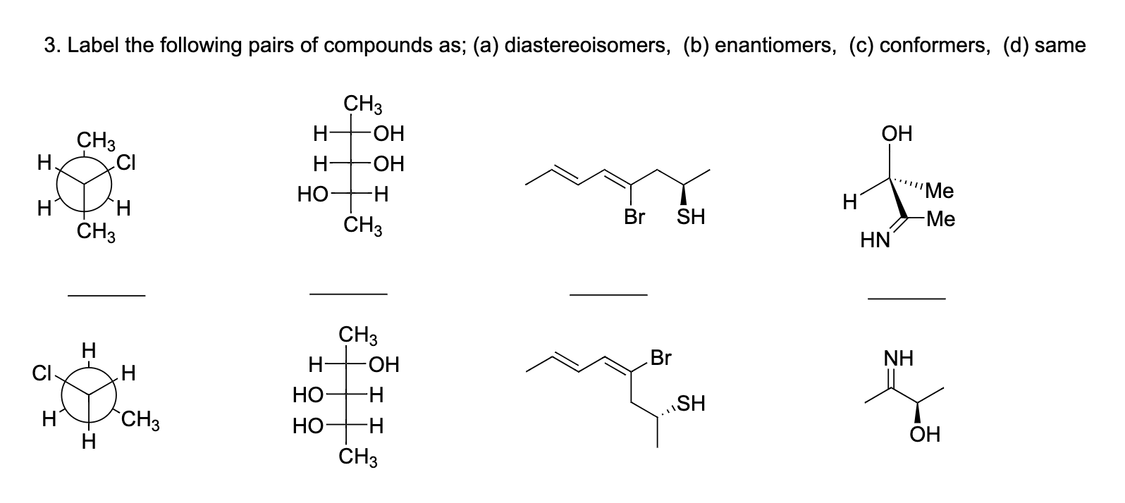 Solved 3. Label the following pairs of compounds as; (a) | Chegg.com ...