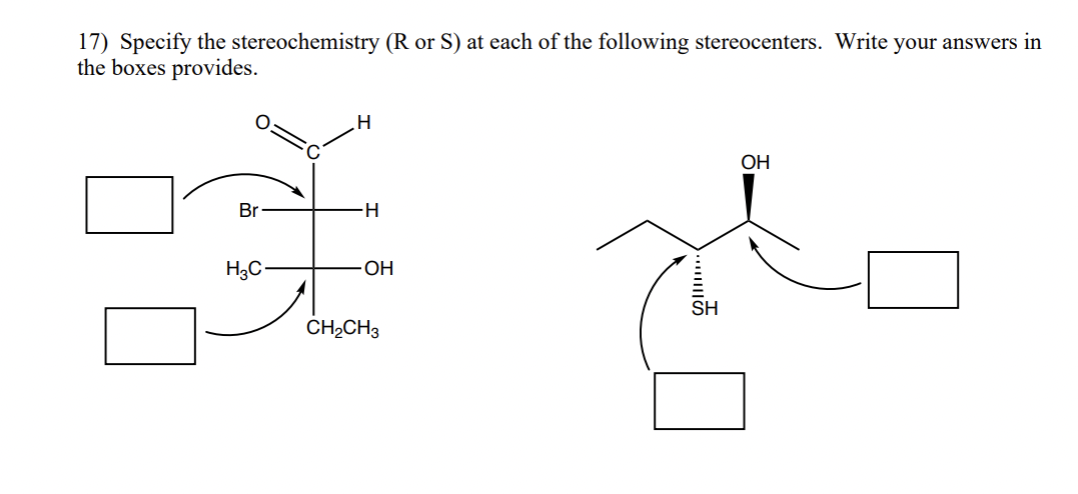 Solved 17) Specify the stereochemistry (R or S) at each of | Chegg.com