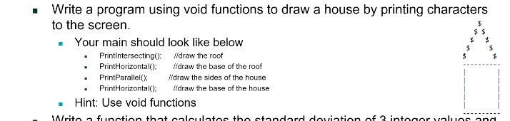 Solved Write a program using void functions to draw a house | Chegg.com