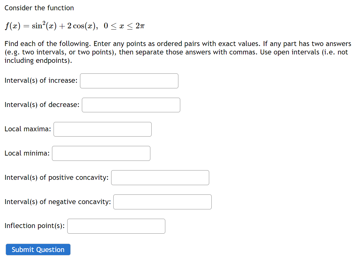 Solved Consider the function f(x)=sin2(x)+2cos(x),0≤x≤2π | Chegg.com