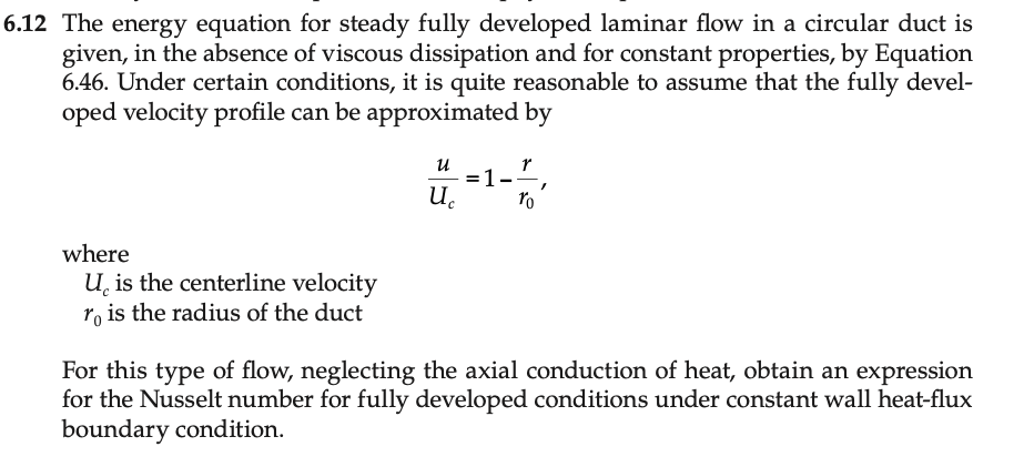 Solved 6.12 The energy equation for steady fully developed | Chegg.com
