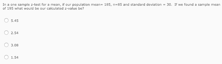 Solved In a one sample z-test for a mean, if our | Chegg.com