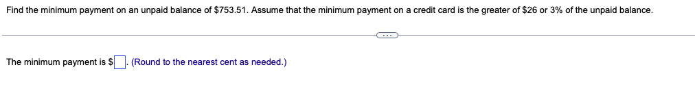 Solved Find the minimum payment on an unpaid balance of | Chegg.com