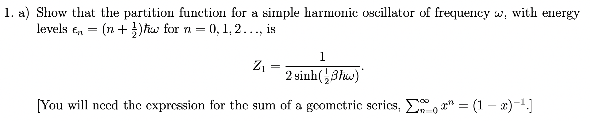 Solved a 1. a) Show that the partition function for a simple | Chegg.com