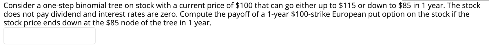 Solved Consider a one-step binomial tree on stock with a | Chegg.com