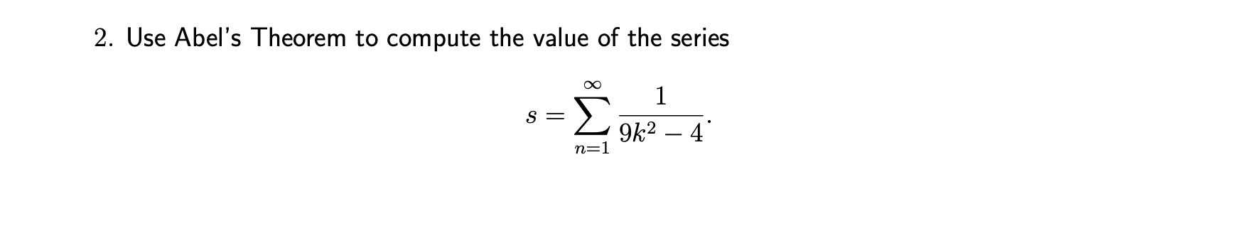 Solved 2. Use Abel's Theorem to compute the value of the | Chegg.com