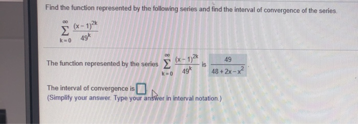 Solved Find The Function Represented By The Following Series | Chegg.com