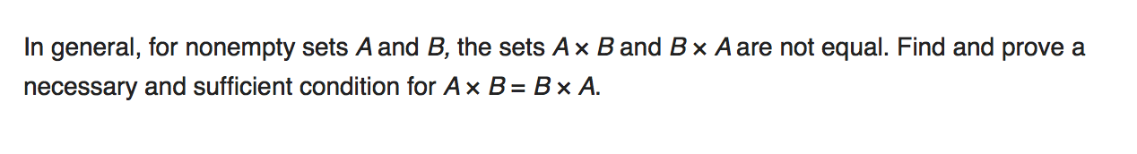 Solved In General, For Nonempty Sets A And B, The Sets Ax B | Chegg.com