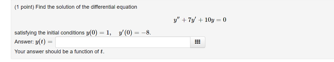 Solved (1 Point) Find The Solution Of The Differential | Chegg.com