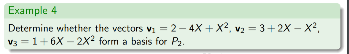 Solved Example 4 Determine whether the vectors V1 = 2 – 4X + | Chegg.com