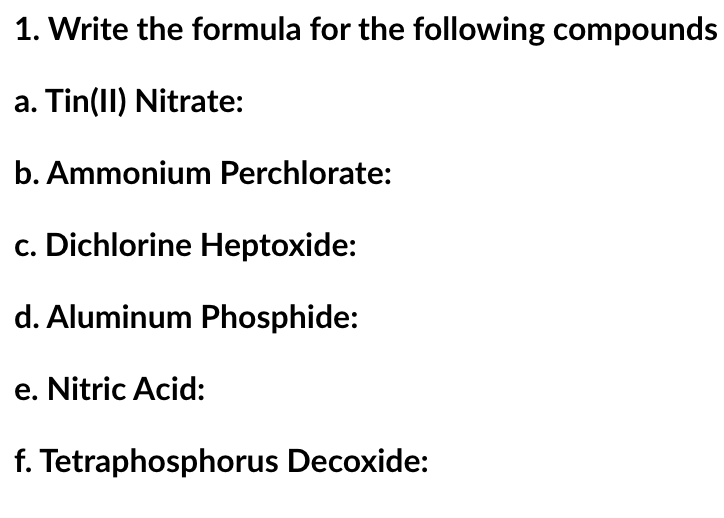 Solved 1. Write the formula for the following compounds a.