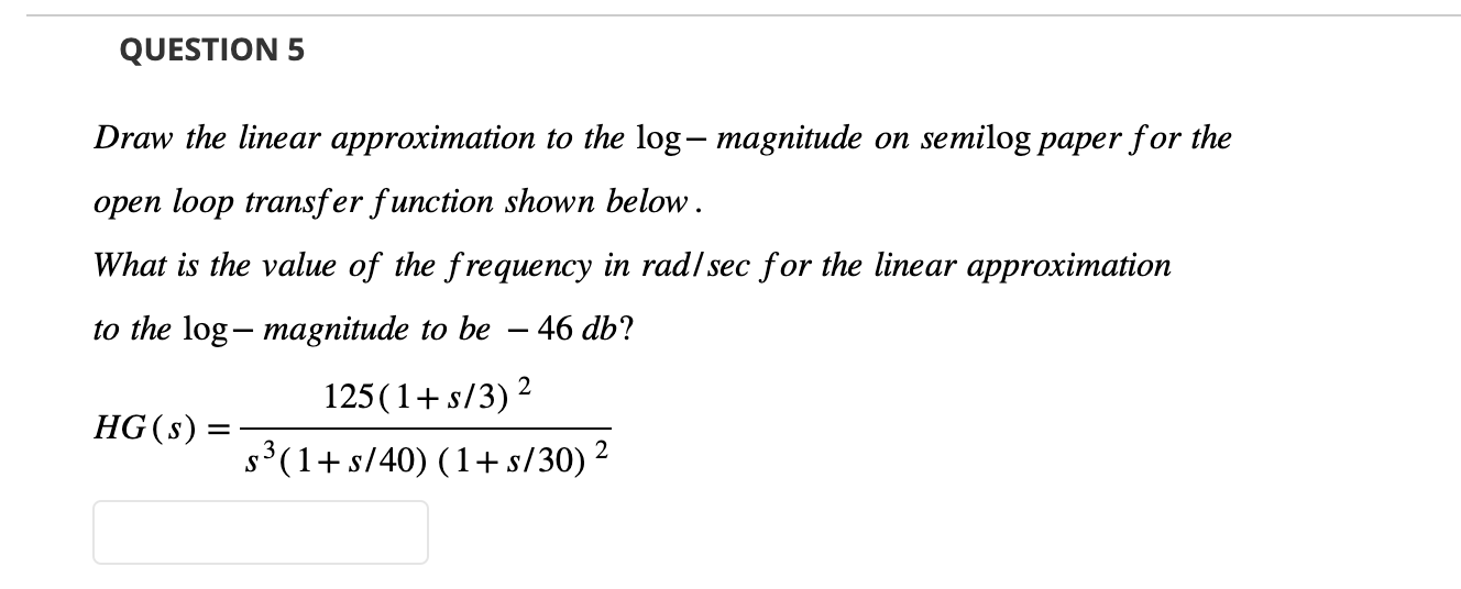 Solved Draw the linear approximation to the log− magnitude | Chegg.com