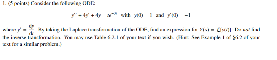 Solved 1. (5 points) Consider the following ODE: y” + 4y' + | Chegg.com