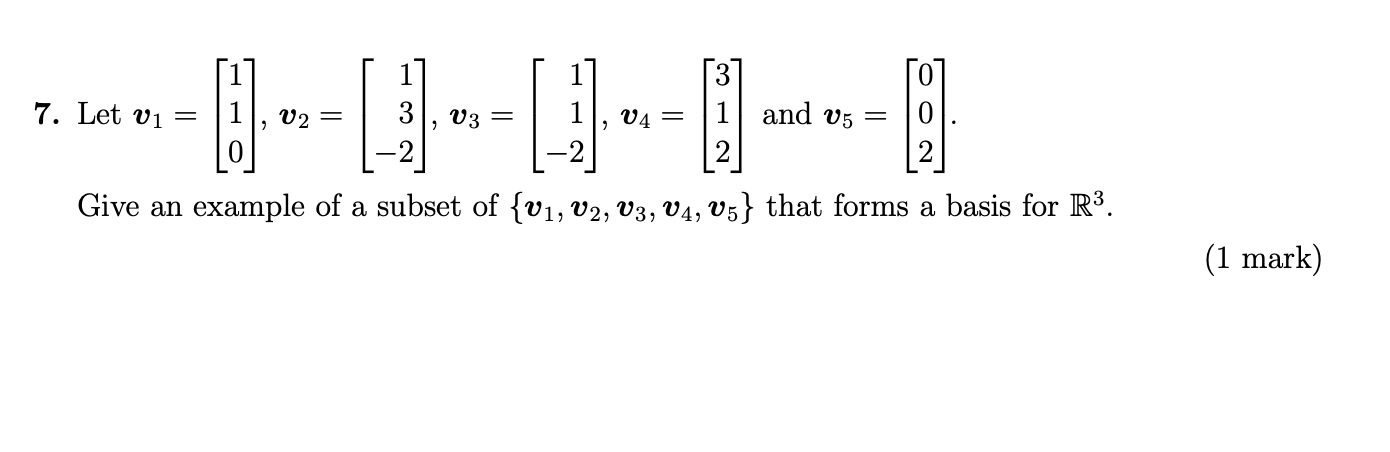 Solved 3 7. Let v1 = 1, v2= 3, v3 = 1], 04 = 1 and v5 = 10 0 | Chegg.com