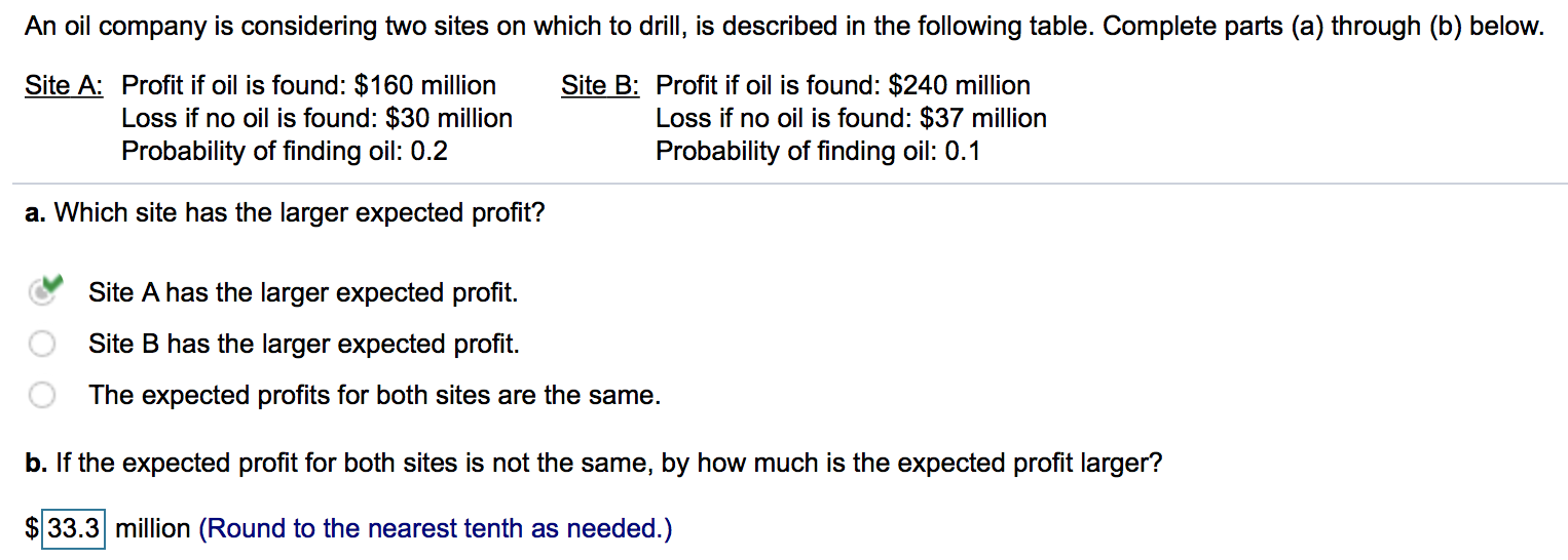 Solved An Oil Company Is Considering Two Sites On Which To | Chegg.com