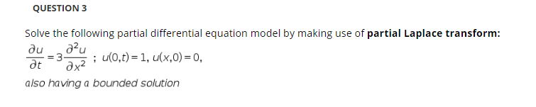 Solved QUESTION 3 Solve the following partial differential | Chegg.com