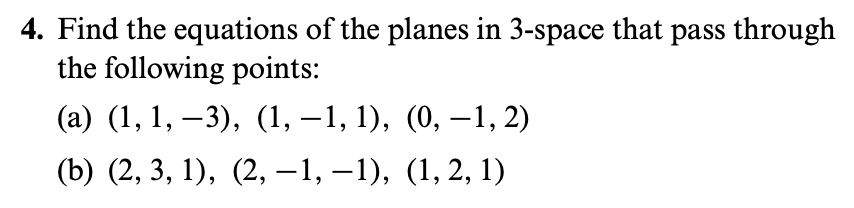 Solved 4. Find The Equations Of The Planes In 3-space That 