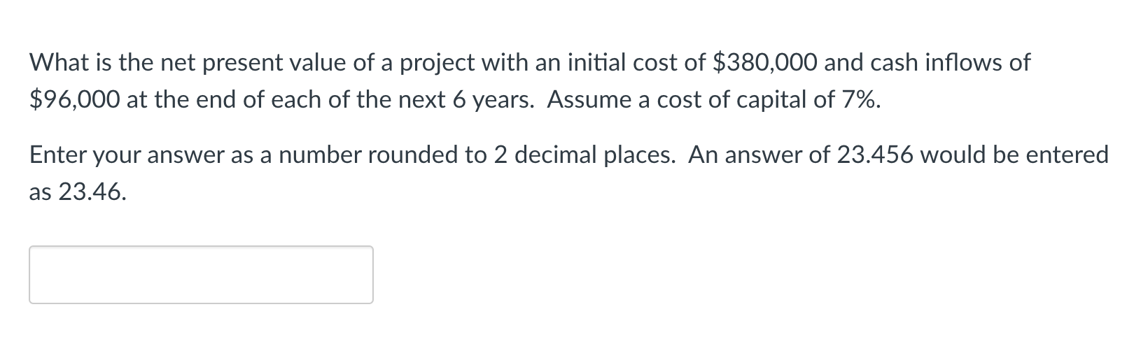 Solved What is the net present value of a project with an | Chegg.com