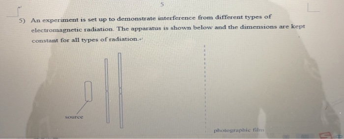 Solved 5 5) An experiment is set up to demonstrate | Chegg.com