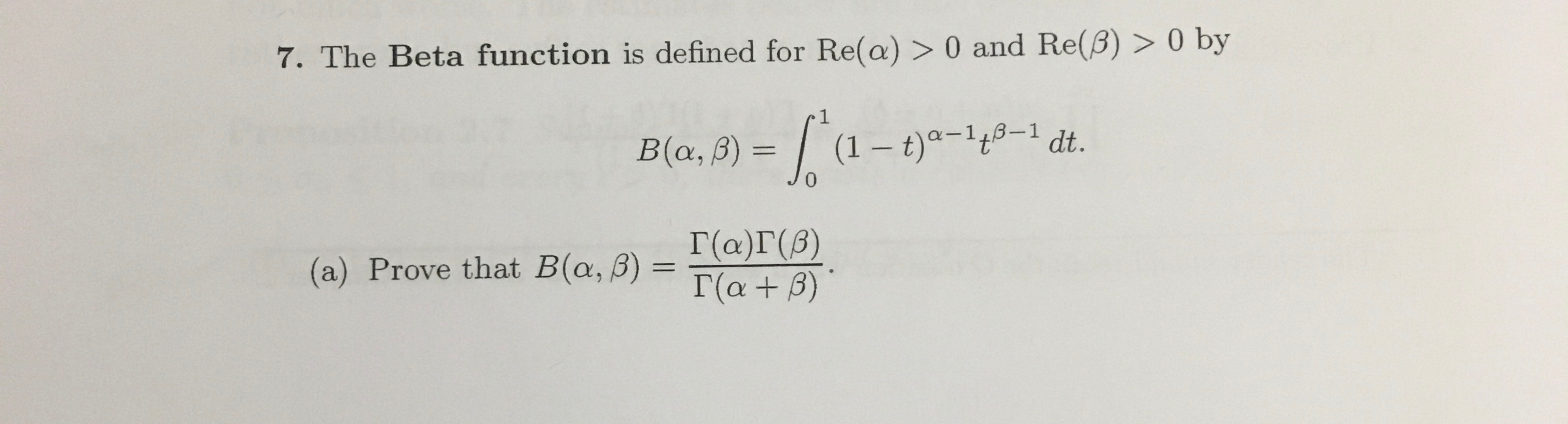 Solved 7 The Beta Function Is Defined For Re A 0 And Chegg Com