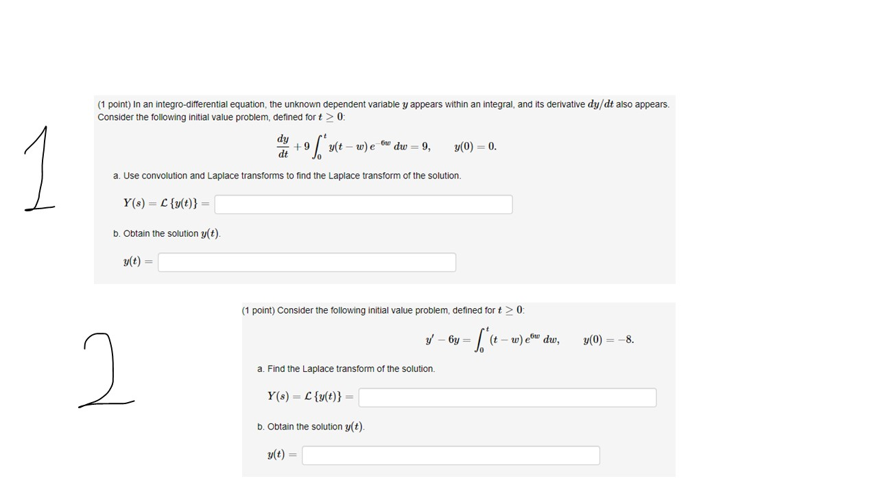 Solved (1 point) In an integro-differential equation, the | Chegg.com