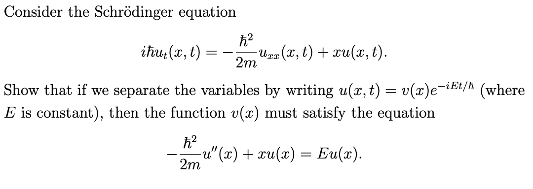 Solved Consider the Schrödinger equation ħ2 iħut(x, t) | Chegg.com