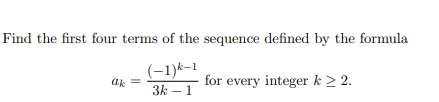 Solved Find the first four terms of the sequence defined by | Chegg.com