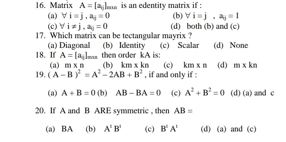 Solved 16 Matrix A Ajjlmxn Is An Edentity Matrix If Chegg Com