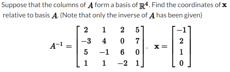 Solved Suppose that the columns of A form a basis of R4. | Chegg.com