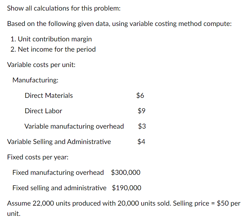 Solved Show all calculations for this problem: Based on the | Chegg.com