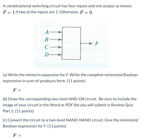 Solved A Combinational Switching Circuit Has Four Inputs And | Chegg.com