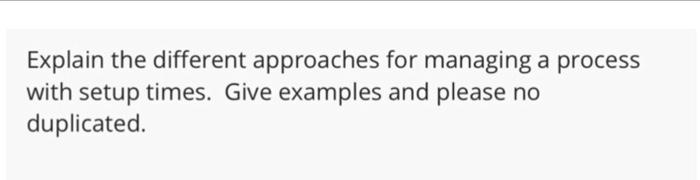 Solved Explain the different approaches for managing a | Chegg.com
