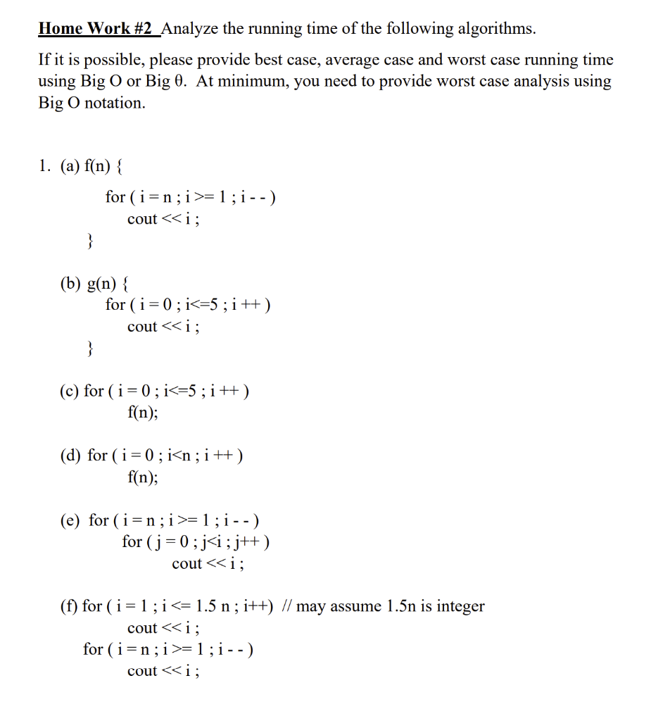 Solved Home Work #2 Analyze the running time of the | Chegg.com