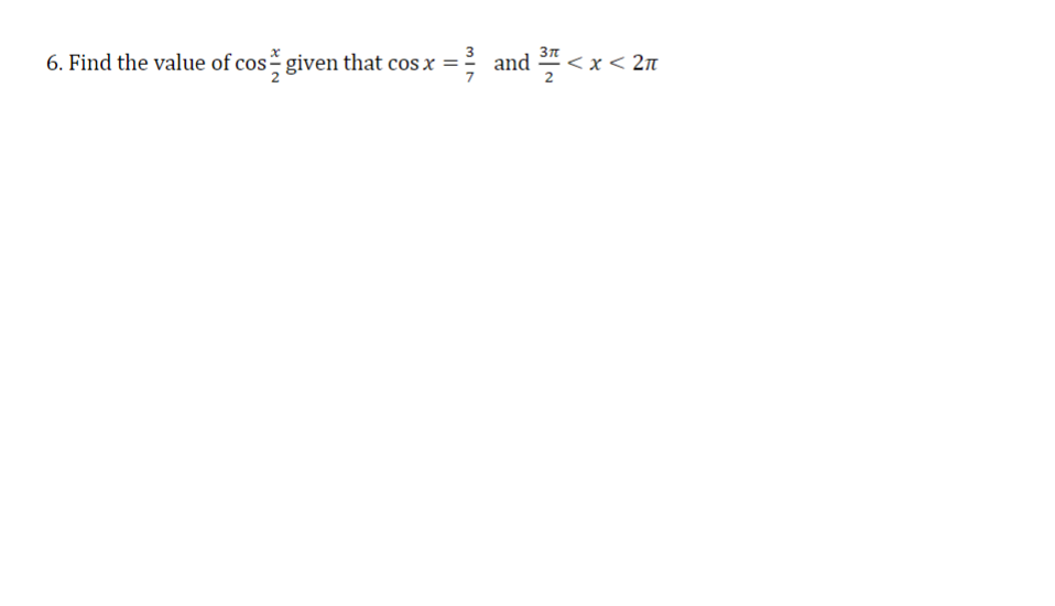 solved-6-find-the-value-of-cos2x-given-that-cosx-73-and-23-chegg