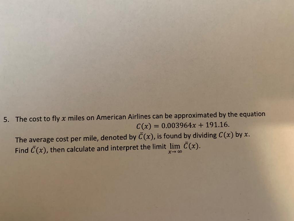 Solved 5. The cost to fly x miles on American Airlines can