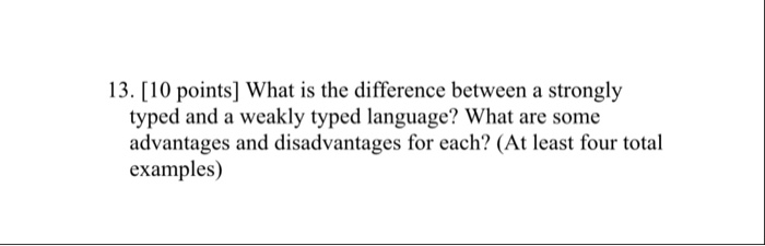 Solved 13. [10 points] What is the difference between a | Chegg.com