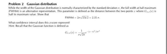 Solved While the width of the Gaussian distribution is | Chegg.com