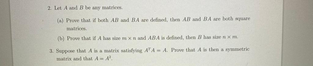 Solved 2. Let A And B Be Any Matrices. (a) Prove That If | Chegg.com