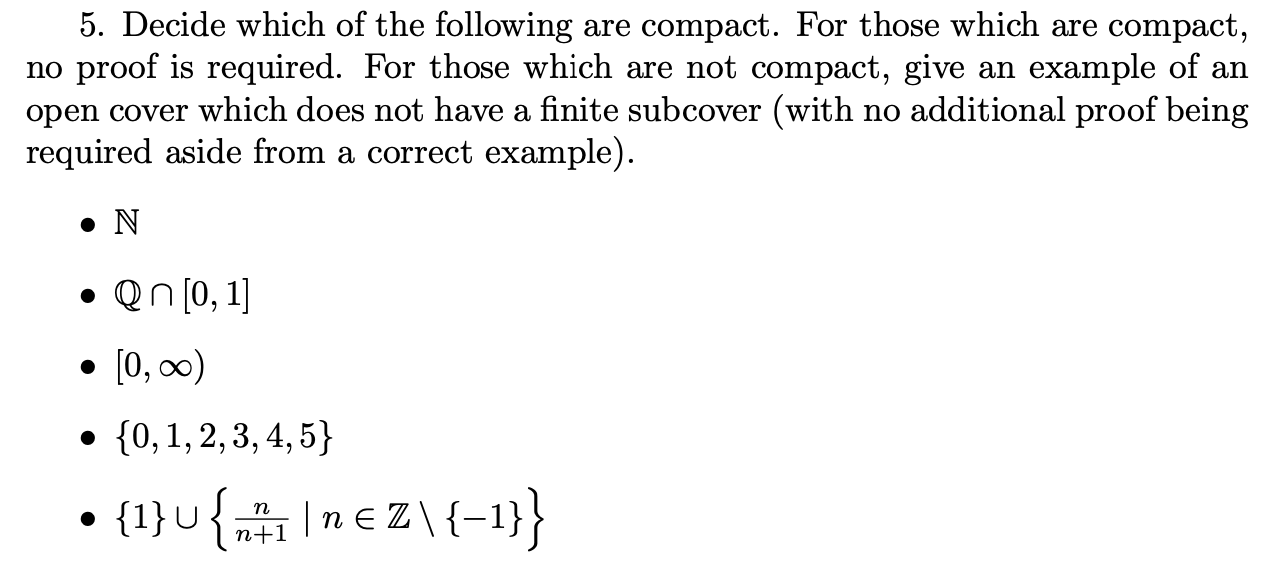 Solved 5. Decide which of the following are compact. For | Chegg.com