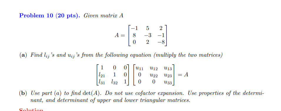 Solved Problem 10 (20 pts). Given matrix A 5 2 -3 -1 A = 0 2 | Chegg.com